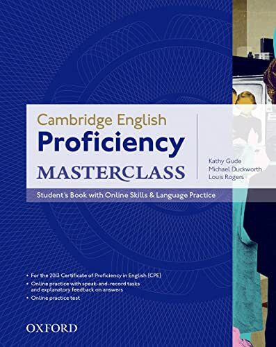 Cambridge English: Proficiency (CPE) Masterclass: Student's Book with Online Skills and Language Practice Pack: For the 2013 exam. Master an ... with Confidence (Proficiency Masterclass)