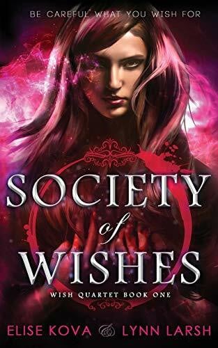 Society of Wishes (Wish Quartet, Band 1)