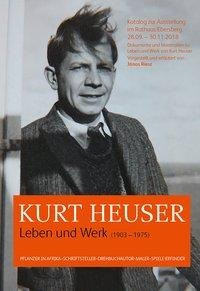 Kurt Heuser Leben und Werk