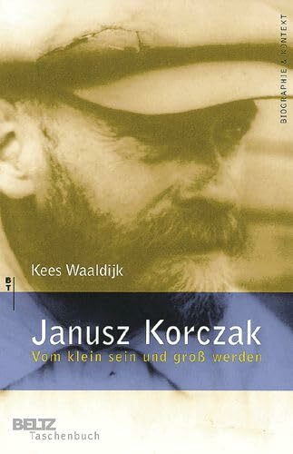 Janusz Korczak (Beltz Taschenbuch / Biographie und Kontext)