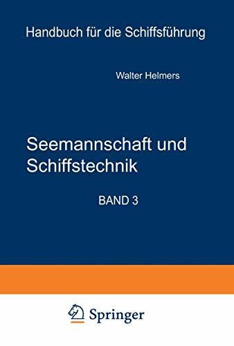 Seemannschaft und Schiffstechnik, Teil A. Schiffssicherheit, Ladungswesen, Tankschiffahrt