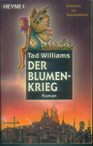 Der Blumenkrieg: Roman