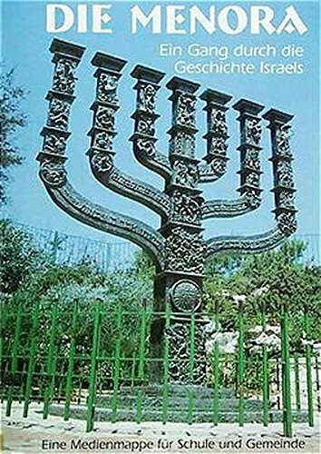 Die Menora. Ein Gang durch die Geschichte Israels. (Erev-Rav-Hefte)