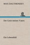 Der Geist meines Vaters