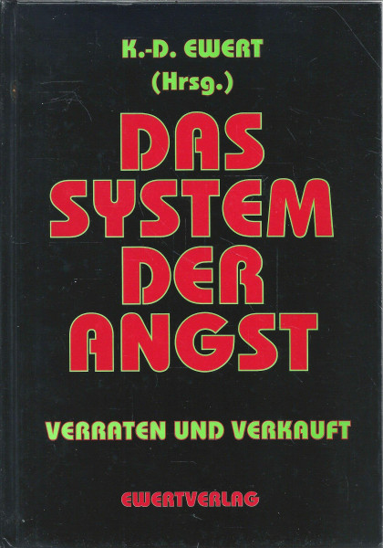 Das System der Angst: Verraten und verkauft
