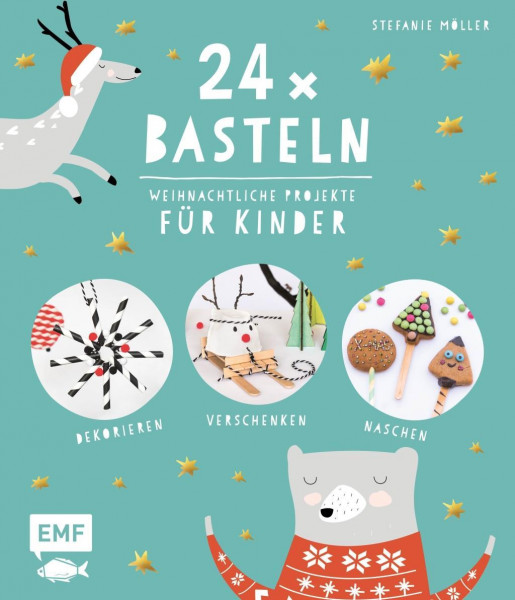 24 x Basteln - Weihnachtliche Projekte für Kinder