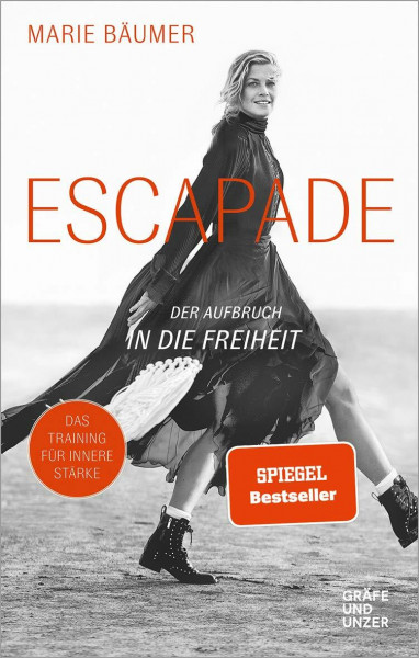 Escapade: Der Aufbruch in die Freiheit (Gräfe und Unzer Einzeltitel)