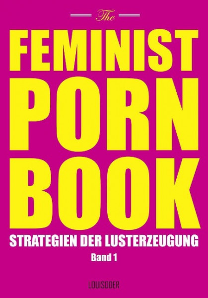 Feminist Porn Book Band 1