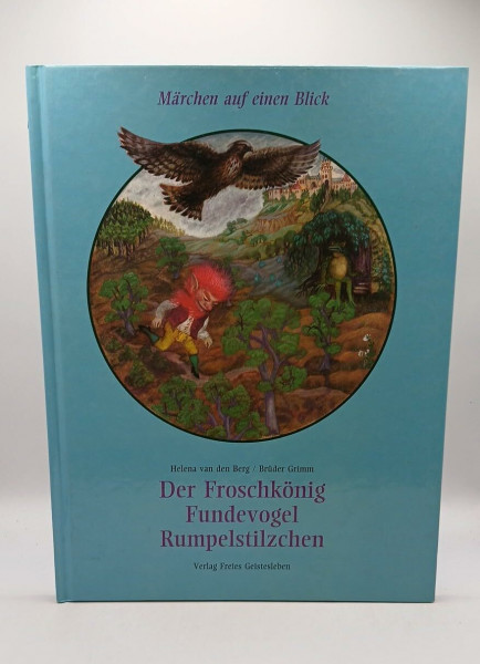 Froschkönig, Fundevogel, Rumpelstilzchen: Märchen auf einen Blick