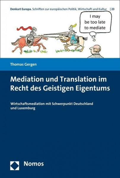 Mediation und Translation im Recht des Geistigen Eigentums