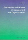 Geschlechterverhältnisse im Management von Organisationen