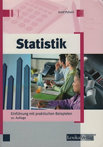 Statistik: Einführung mit praktischen Beispielen