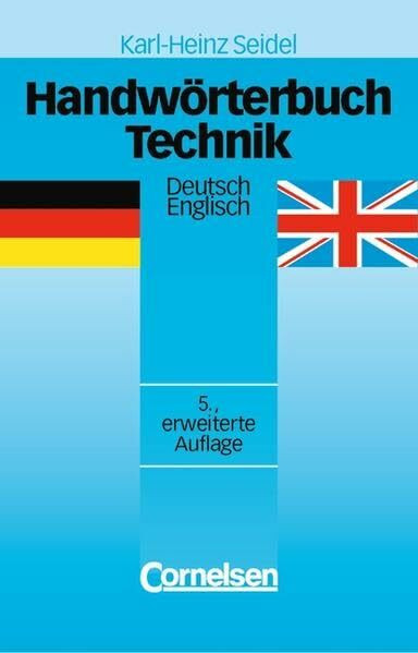 Handwörterbuch Technik / Englisch - [5., erweiterte Auflage]: Deutsch-Englisch