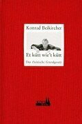 Et kütt wie't kütt: Das rheinische Grundgesetz