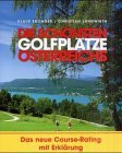 Die schönsten Golfplätze Österreichs. Mit dem neuen Course Rating und Erklärung