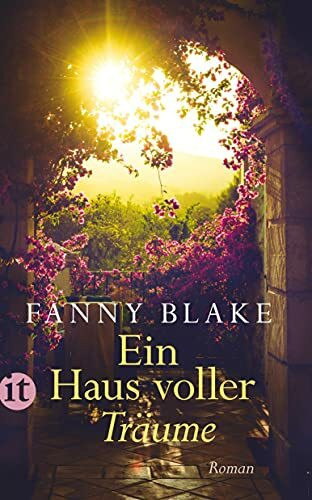 Ein Haus voller Träume: Roman | Die perfekte Urlaubslektüre für den Sommer (insel taschenbuch)