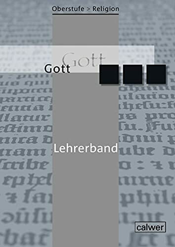 Oberstufe Religion - Gott: Lehrerband