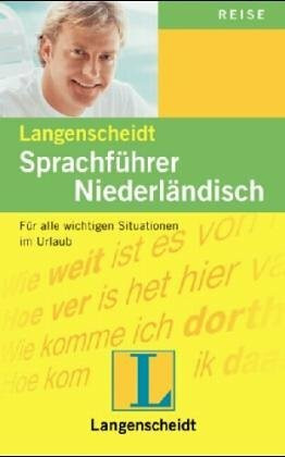 Langenscheidt Sprachführer. Für alle wichtigen Situationen im Urlaub / Langenscheidt Sprachführer. Für alle wichtigen Situationen im Urlaub: Niederländisch