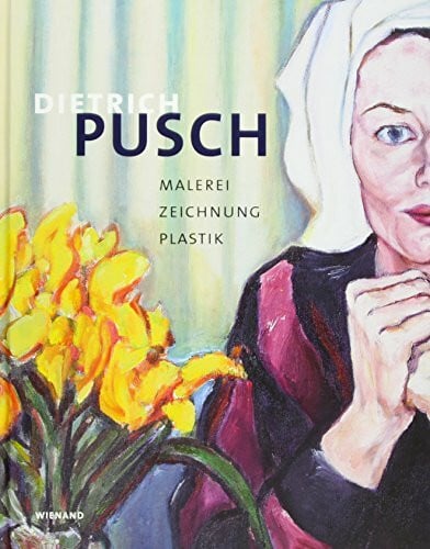 Dietrich Pusch: Malerei Zeichnung Plastik