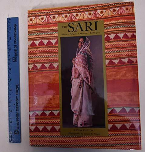 The Sari: Styles, Patterns, History, Technique