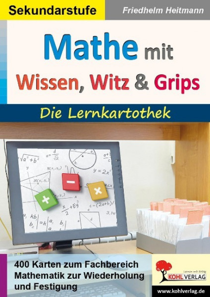 Mathematik mit Wissen, Witz & Grips