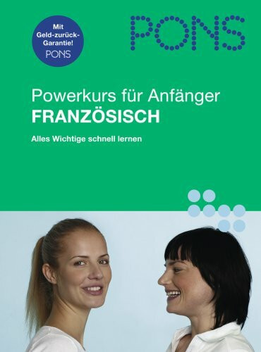 Powerkurs für Anfänger. Französisch