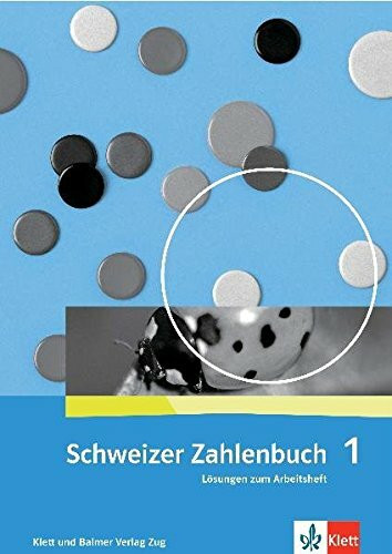 Schweizer Zahlenbuch 1: Lösungen zum Arbeitsheft