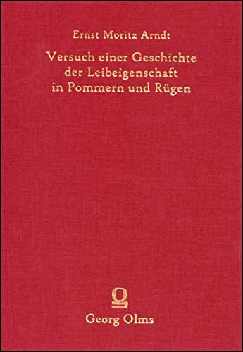 Versuch einer Geschichte der Leibeigenschaft in Pommern und Rügen. (Rara zum deutschen Kulturerbe des Ostens)