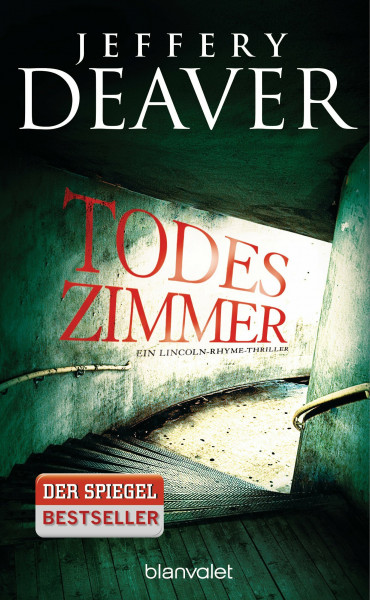 Todeszimmer: Ein Lincoln-Rhyme-Thriller (Die Lincoln-Rhyme-Reihe, Band 10)