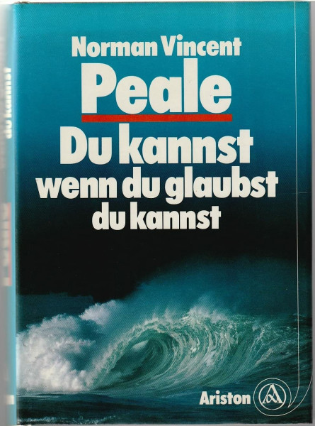 Du kannst, wenn Du glaubst, Du kannst