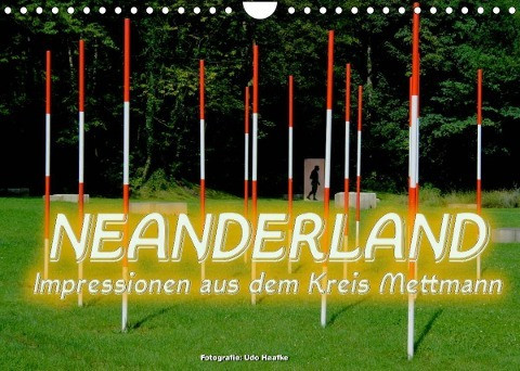 Neanderland 2022 - Impressionen aus dem Kreis Mettmann (Wandkalender 2022 DIN A4 quer)