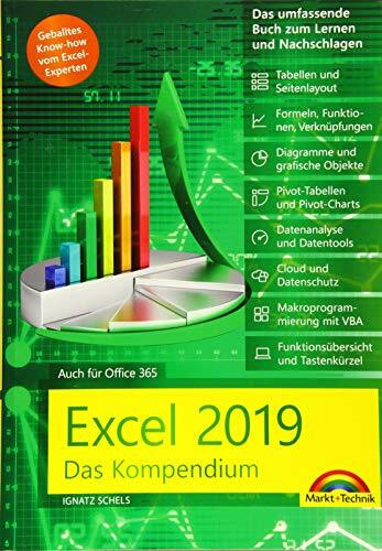 Excel 2019 - Das umfassende Kompendium. Komplett in Farbe. Grundlagen, Praxis, Formeln, VBA, Diagramme und viele praktische Beispiele: Auch für Office 365
