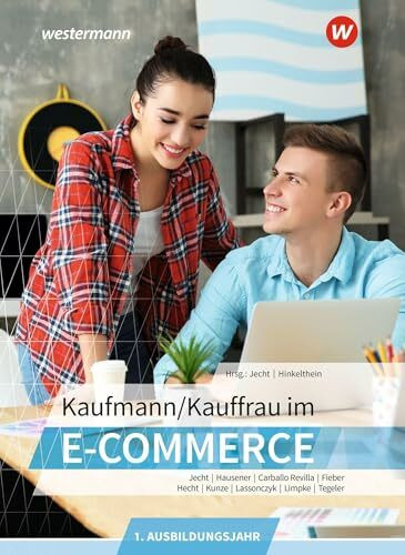 Kaufmann/Kauffrau im E-Commerce: 1. Ausbildungsjahr Schulbuch