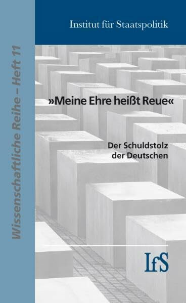 "Meine Ehre heißt Reue": Der Schuldstolz der Deutschen