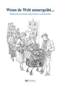 Wenn de Welt unnergeiht...