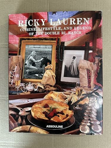 Ricky Lauren: Cuisine, Lifestyle, and Legend of the Double RL Ranch
