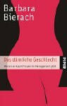 Das dämliche Geschlecht: Warum es kaum Frauen im Management gibt (Piper Taschenbuch, Band 3852)