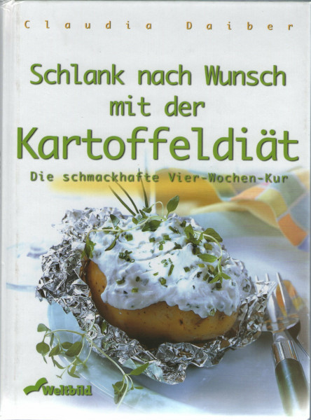 Schlank werden und bleiben mit der Kartoffeldiät: Sie schmackhafte Vier-Wochen-Kur