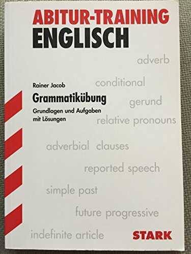 STARK Abitur-Training - Englisch Grammatikübungen Oberstufe: Gymnasium. Niveau B2/C1. Mit Lösungen