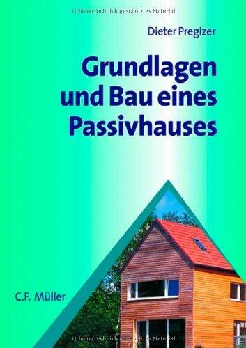Grundlagen und Bau eines Passivhauses