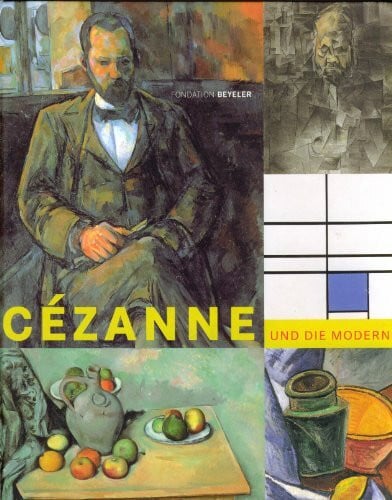 Cézanne und die Moderne, Fondation Beyeler