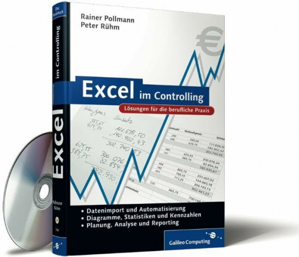 Excel im Controlling: Lösungen für die berufliche Praxis (Galileo Computing)