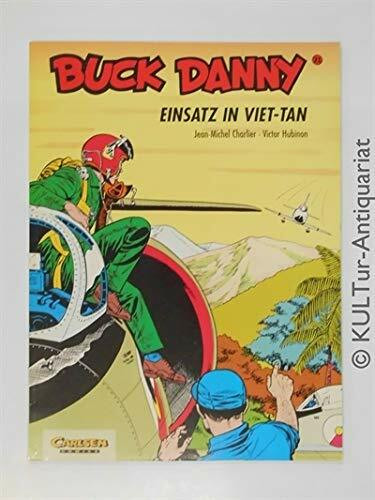 Buck Danny, Carlsen Comics, Bd.21, Einsatz in Viet-Tan