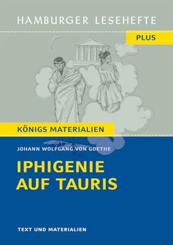 Iphigenie auf Tauris: Ein Schauspiel (Hamburger Lesehefte PLUS)