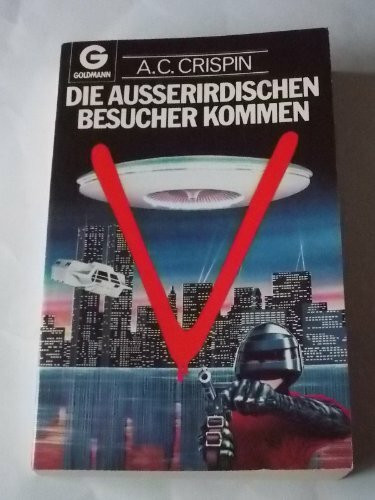 V. Die außerirdischen Besucher kommen.