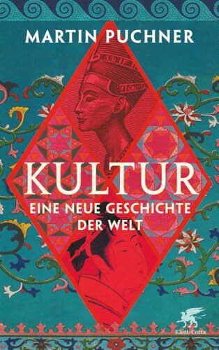 Kultur: Eine neue Geschichte der Welt