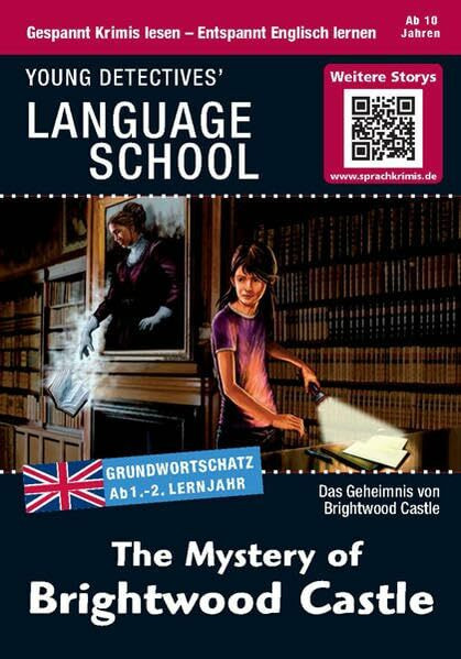 The Mystery of Brightwood Castle: Sprachen lernen mit Krimis: Das Geheimnis von Brightwood Castle. Gespannt Krimis lesen - Entspannt Englisch lernen. ... (Sprachkrimis / Sprachen lernen mit Krimis)