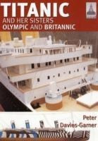 Titanic and Her Sisters Olympic and Britannic
