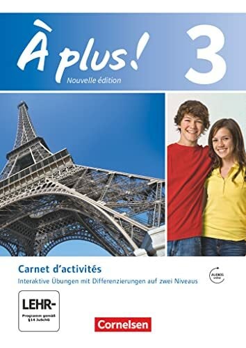 À plus! - Nouvelle édition / Band 3 - Carnet d'activités mit interaktiven Übungen auf scook.de: Mit Audio- und Video-Materialien und eingelegtem ... und... À plus! - Nouvelle édition / Band 3 - Carnet d'activités mit interaktiven Übungen auf scook.de: Mit Audio- und Video-Materialien und eingelegtem ... und 2. Fremdsprache - Ausgabe 2012, Band 3)