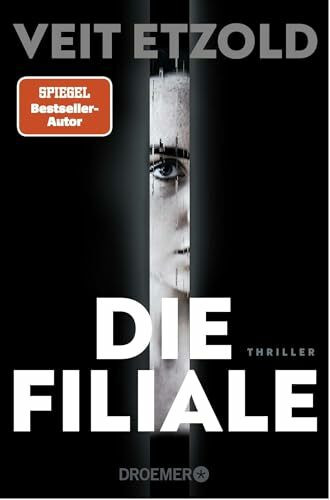 Die Filiale: Thriller | »Ein Hochgenuss für Thriller Fans.« Arno Strobel (Die Laura-Jacobs-Reihe, Band 1)